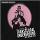 Transglobal Underground Feat. Natacha Atlas - Destination Overground - The Story Of Transglobal Underground Feat. Natacha Atlas